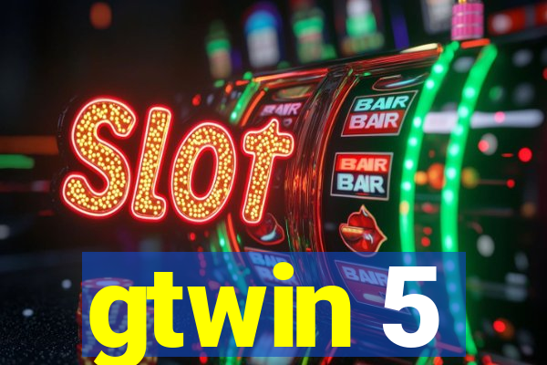 gtwin 5